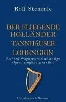 Rolf Stemmle - Holländer Tannhäuser Lohengrin, Häftad. Tillgänglighet: Lägg i varukorg