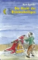 Kurt Egreder - Die Nacht der Brückenheiligen, Häftad. Tillgänglighet: Lägg i varukorg