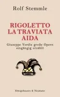 Rolf Stemmle - Rigoletto - La Traviata - Aida, Häftad. Tillgänglighet: Lägg i varukorg