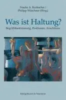 Frauke A. Kurbacher, Philipp Wüschner - Was ist Haltung?, Häftad. Tillgänglighet: Lägg i varukorg