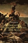 Gricaults 'Flo der Medusa' 1819-2019