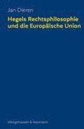 Hegels Rechtsphilosophie und die Europische Union
