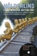 Hlderlins frag-wrdige Aktualitt