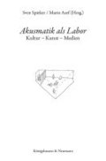 Akusmatik als Labor