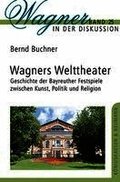 Wagners Welttheater