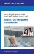 Medizin- und Pflegeethik in den Medien