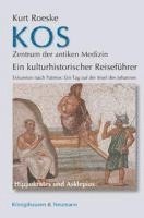 Kurt Roeske - Kos - Zentrum der antiken Medizin, Häftad