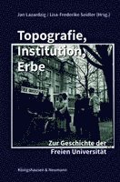 Jan Lazardzig, Lisa-Frederike Seidler - Topografie, Institution, Erbe, Häftad