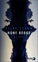 Silke Stamm - Hohe Berge, Inbunden. Tillgänglighet: Lägg i varukorg