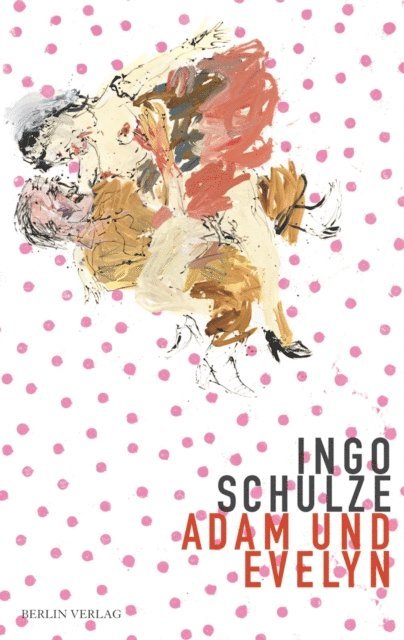 Ingo Schulze - Adam und Evelyn, E-bok
