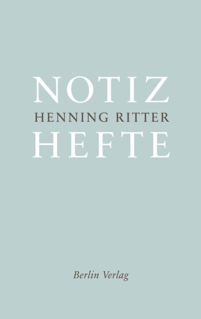 Henning Ritter - Notizhefte, E-bok