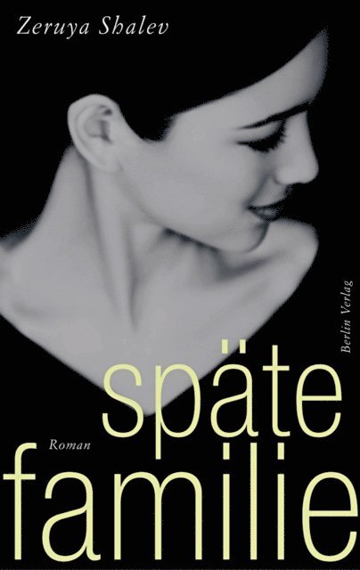 Zeruya Shalev - Späte Familie, E-bok