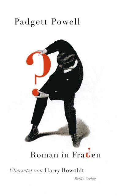 Padgett Powell - Roman in Fragen, E-bok. Tillgänglighet: Lägg i varukorg