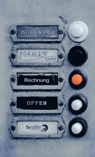 Inger-Maria Mahlke - Rechnung offen, E-bok