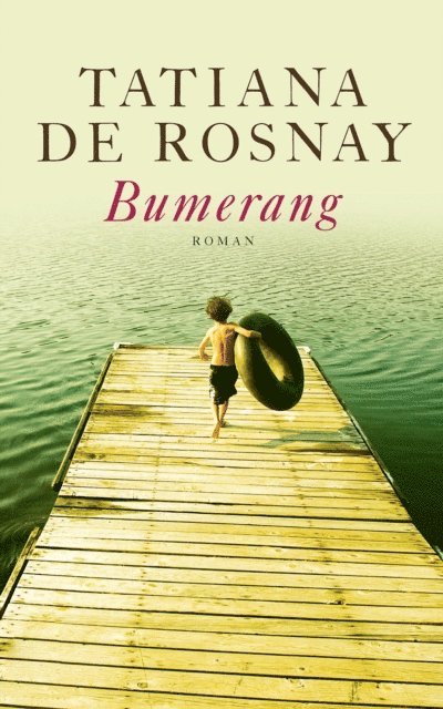 Tatiana de Rosnay - Bumerang, E-bok