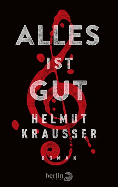 Helmut Krausser - Alles ist gut, E-bok
