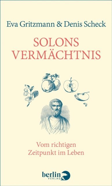 Denis Scheck, Eva Gritzmann - Solons Vermächtnis, E-bok