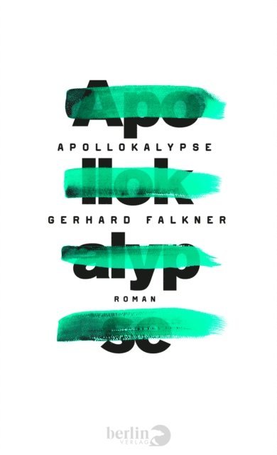 Gerhard Falkner - Apollokalypse, E-bok