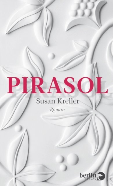 Susan Kreller - Pirasol, E-bok