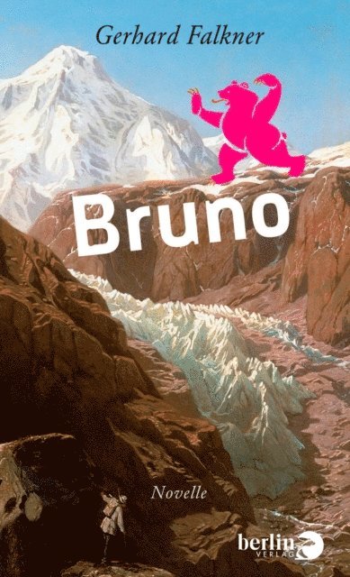 Gerhard Falkner - Bruno, E-bok