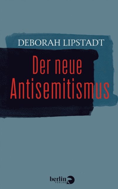 Stephan Pauli, Deborah Lipstadt - Der neue Antisemitismus, E-bok. Tillgänglighet: Lägg i varukorg