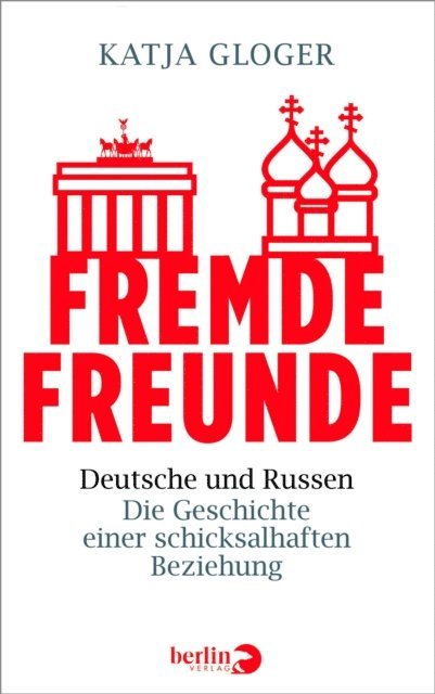 Katja Gloger - Fremde Freunde, E-bok