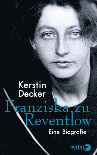 Kerstin Decker - Franziska zu Reventlow, E-bok. Tillgänglighet: Lägg i varukorg