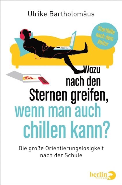 Ulrike Bartholomaus - Wozu nach den Sternen greifen, wenn man auch chillen kann?, E-bok