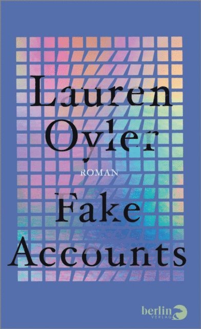 Lauren Oyler - Fake Accounts, E-bok