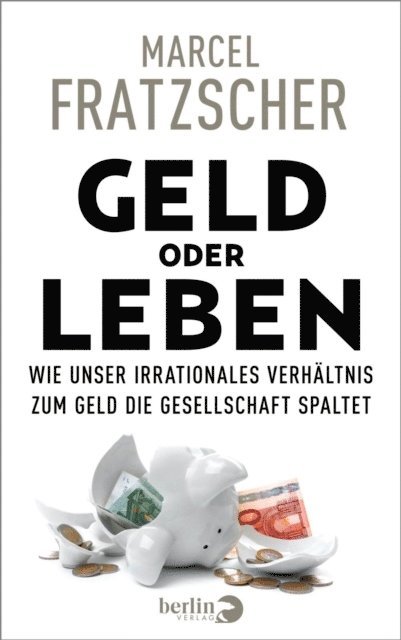 Marcel Fratzscher - Geld oder Leben, E-bok