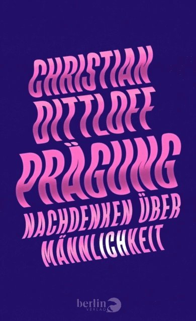 Christian Dittloff - Prägung, E-bok