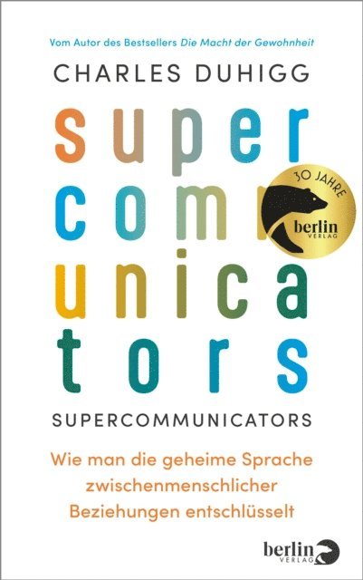 Charles Duhigg - Supercommunicators, E-bok
