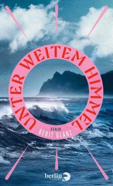 Berit Glanz - Unter weitem Himmel, E-bok
