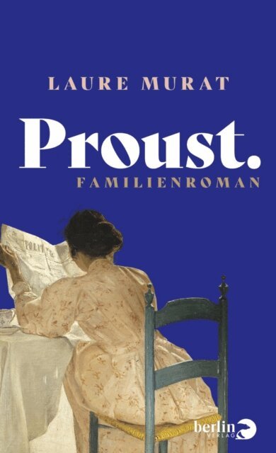 Laure Murat - Proust. Familienroman, E-bok