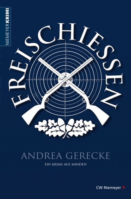 Andrea Gerecke - Freischießen, E-bok