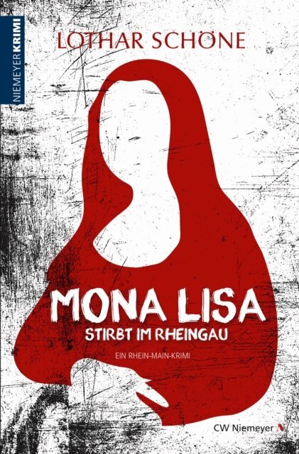 Lothar Schone - Mona Lisa stirbt im Rheingau, E-bok