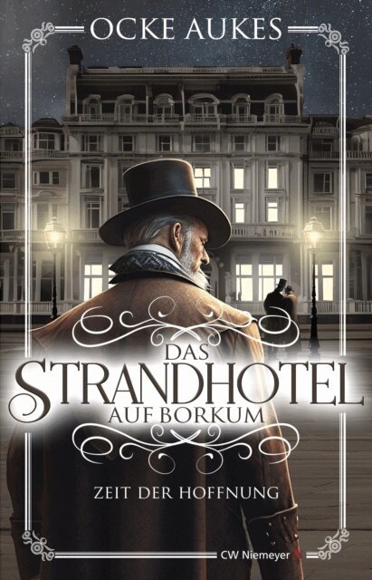 Ocke Aukes - Das Strandhotel auf Borkum - Zeit der Hoffnung, E-bok