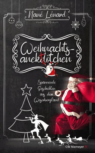 Nane Lenard - Weihnachtsanektötchen – Spannende Geschichten aus dem Weserbergland, E-bok