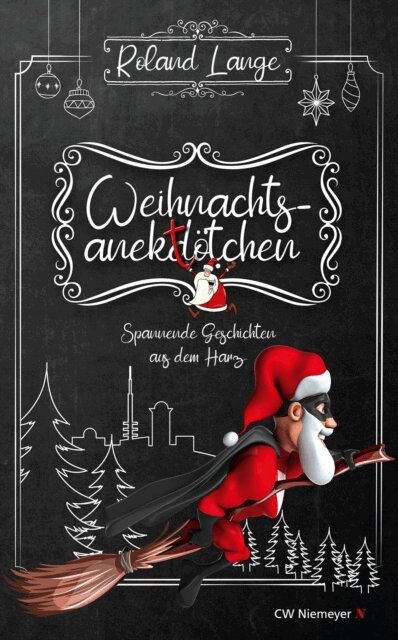 Roland Lange - Weihnachtsanektotchen - Spannende Geschichten aus dem Harz, E-bok