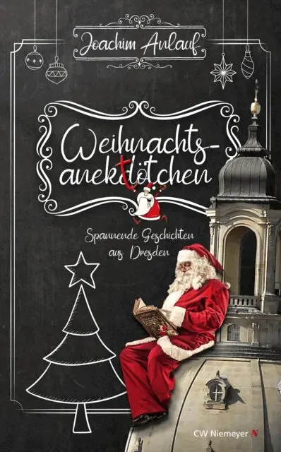 Joachim Anlauf - Weihnachtsanektötchen – Spannende Geschichten aus Dresden, E-bok. Tillgänglighet: Lägg i varukorg