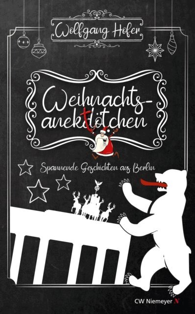 Wolfgang Hofer - Weihnachtsanektotchen  - Spannende Geschichten aus Berlin, E-bok