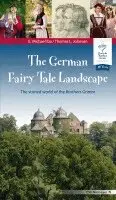 Eberhard M. Iba, Thomas L. Johnson - The German Fairy Tale Landscape, Häftad. Tillgänglighet: Lägg i varukorg