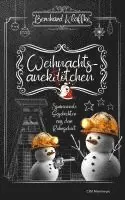 Bernhard Klaffke - Weihnachtsanektötchen - Spannende Geschichten aus dem Ruhrgebiet, Inbunden. Tillgänglighet: Lägg i varukorg