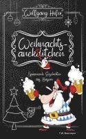 Wolfgang Hofer - Weihnachtsanektötchen - Spannende Geschichten aus Bayern, Inbunden