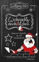 Wolfgang Hofer - Weihnachtsanektötchen - Spannende Geschichten aus dem Schwabenländle, Inbunden