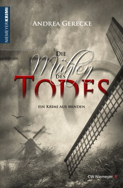 Andrea Gerecke - Die Mühlen des Todes, E-bok