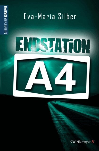 Eva-Maria Silber - Endstation A4, E-bok