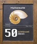 50 Schlusselideen Mathematik
