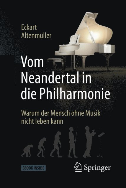 Eckart Altenmuller - Vom Neandertal in die Philharmonie, E-bok