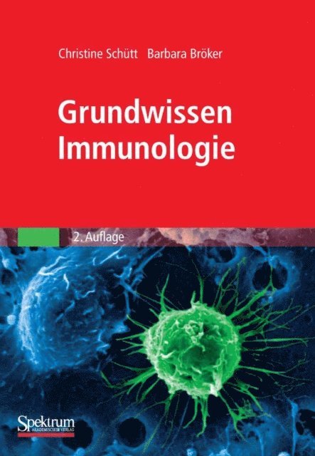 Barbara Broeker, Christine Schutt - Grundwissen Immunologie, E-bok